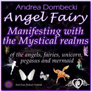 AF: 18 Manifesting with the Mystical Realms